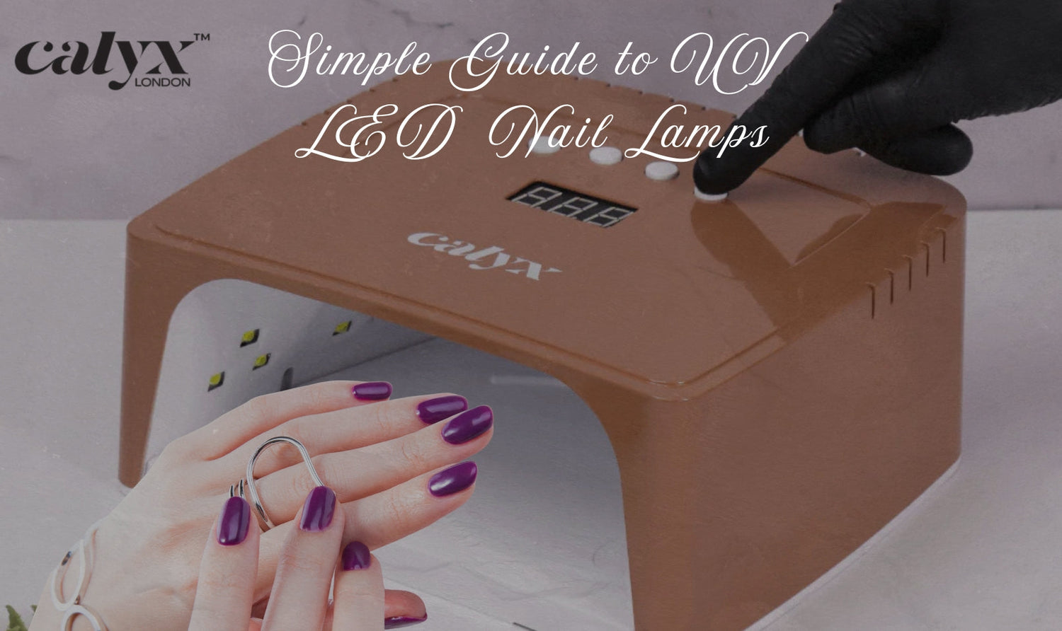 A Simple Guide to UV LED Nail Lamps