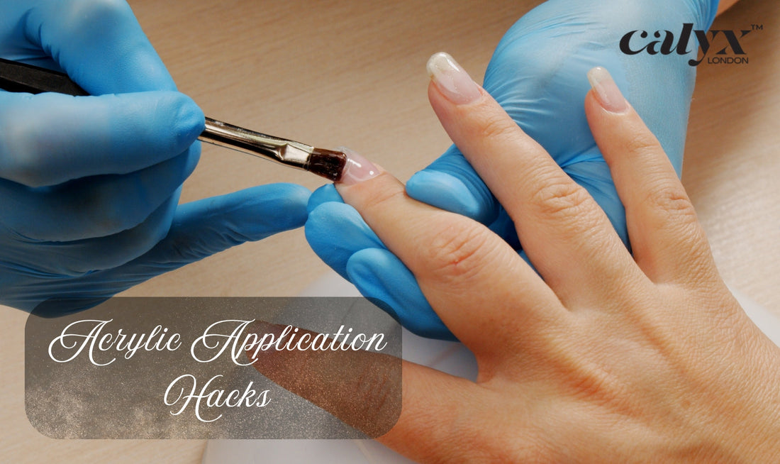Acrylic Application Hacks Every Nail Enthusiast - Calyx Nails India