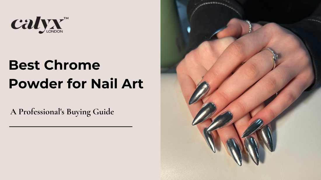 Best Chrome Powder for Nail Art A Professional's Buying Guide - Calyx Nails India