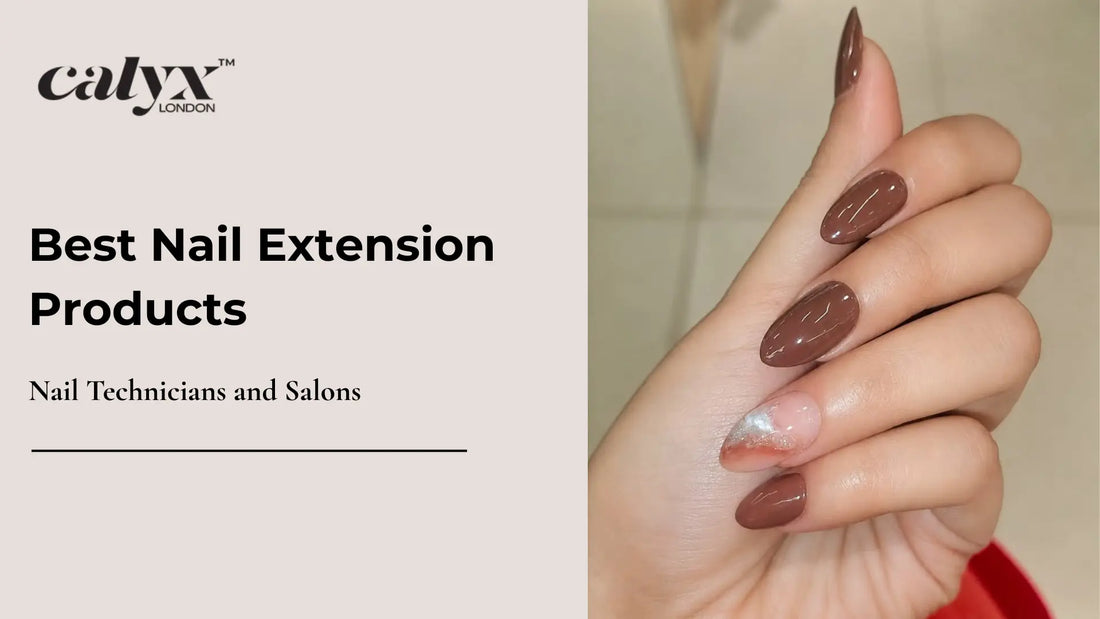 Best Nail Extension Products for Nail Technicians and Salons - Calyx Nails India