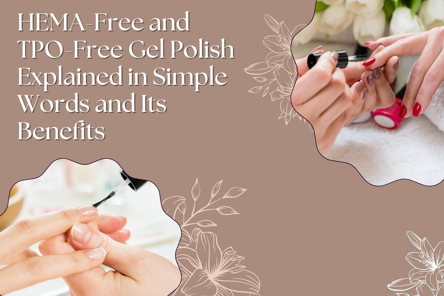 HEMA-Free and TPO-Free Gel Polish 