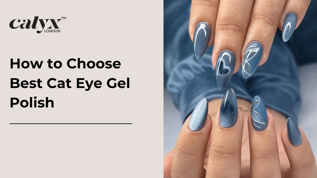 How to Choose the Best Cat Eye Gel Polish - Calyx Nails India